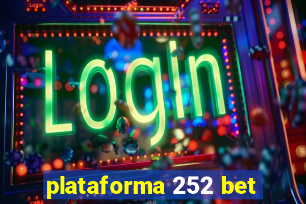 plataforma 252 bet